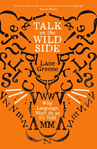 Book cover: "Talk on the Wild Side" by Lane Greene, orange background.