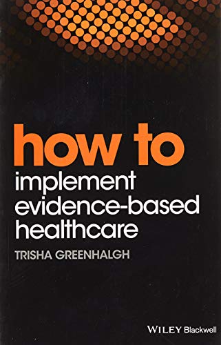 Book cover: "How to Implement Evidence-Based Healthcare" by Trisha Greenhalgh.