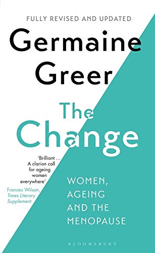 Book cover: "The Change" by Germaine Greer, about women and menopause.