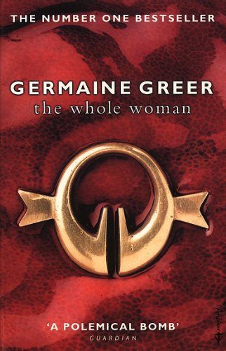 Book cover for “The Whole Woman” by Germaine Greer, featuring gold abstract art.