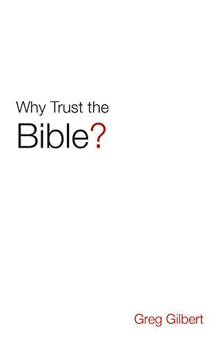 White book cover with text "Why Trust the Bible?" and author Greg Gilbert.