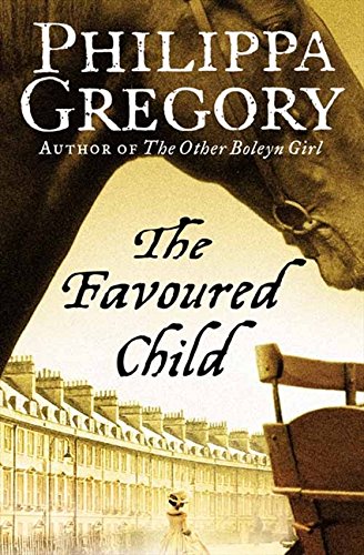Book cover: "The Favoured Child" by Philippa Gregory, featuring a portrait and landscape.