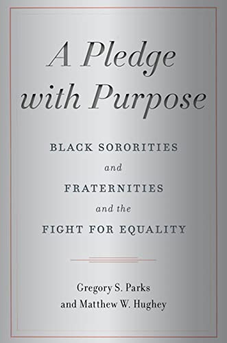 Book cover: "A Pledge with Purpose" about Black Greek life and equality.