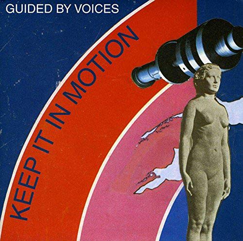 Album cover for Guided By Voices’ “Keep It In Motion” with sculpture and text.