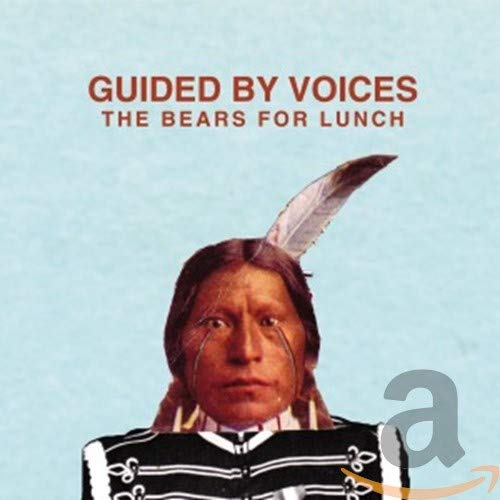 CD cover for Guided By Voices’ “The Bears For Lunch” featuring a Native American man.