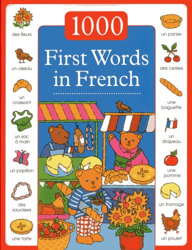 Colorful children’s book cover, “1000 First Words in French,” with illustrated scenes.