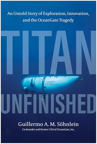 Book cover for “Titan Unfinished” featuring the OceanGate submersible.