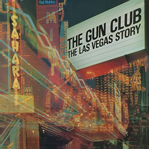 Album cover for The Gun Club’s “The Las Vegas Story” with neon signs.