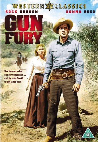DVD cover for "Gun Fury" featuring Rock Hudson and Donna Reed in a western scene.