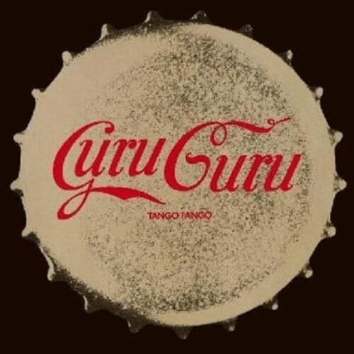 CD cover resembling a bottle cap with "Guru Guru" and "Tango Fango" text.