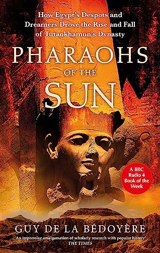 Book cover for "Pharaohs of the Sun" featuring an Egyptian pharaoh’s bust.