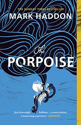 Book cover for "The Porpoise" by Mark Haddon, featuring a whale and boat illustration.