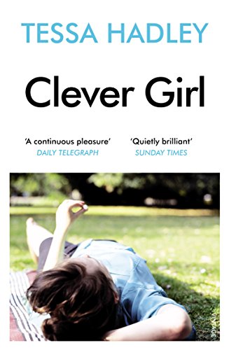 Book cover for Clever Girl by Tessa Hadley featuring a woman lying on grass.