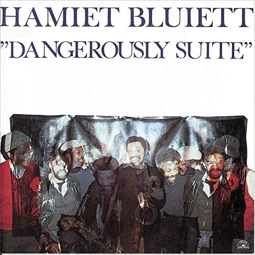 Album cover for Hamiet Bluiett Quintet’s “Dangerously Suite,” featuring musicians.