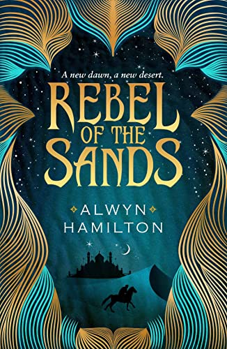 Book cover: “Rebel of the Sands” with desert, rider, and ornate gold design.