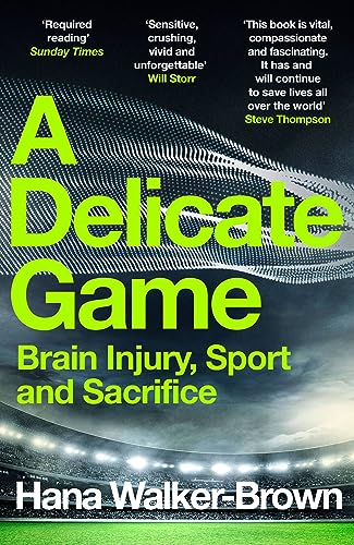 Book cover for "A Delicate Game" about brain injury, sport, and sacrifice.