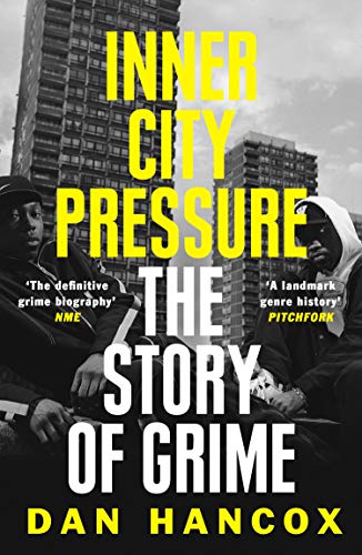 Book cover for “Inner City Pressure: The Story of Grime” with two figures.