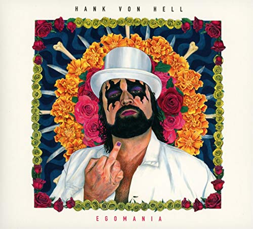 CD cover for Hank von Hell’s “Egomania” featuring a man with flowers.
