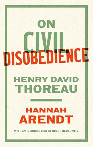 Book cover for On Civil Disobedience by Henry David Thoreau and Hannah Arendt.