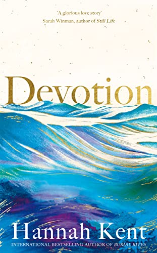 Book cover for “Devotion” by Hannah Kent, with blue and gold wave imagery.
