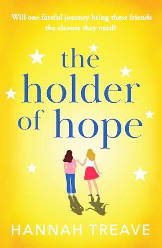 Book cover: yellow background, two women silhouetted with stars, title “The Holder of Hope”.