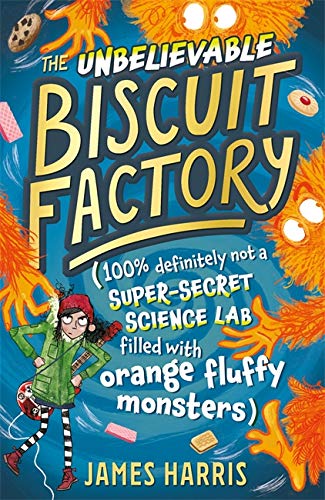 Book cover: "The Unbelievable Biscuit Factory" with monsters and a child.