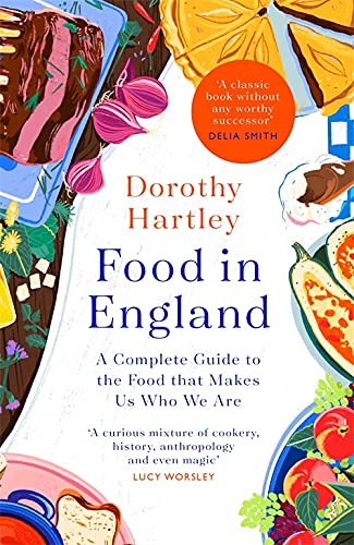 Book cover: “Food in England” by Dorothy Hartley, with food illustrations.
