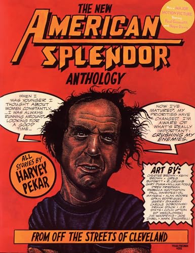 The New American Splendor Anthology : From Off the Streets of Cleveland
