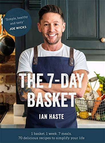 Cookbook cover featuring chef Ian Haste with title "The 7-Day Basket".