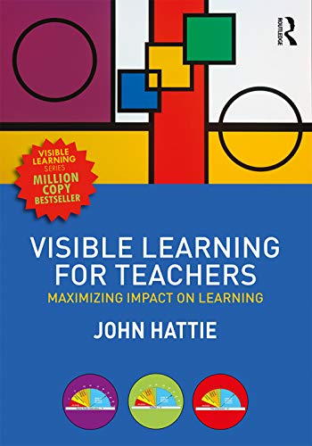 Book cover: "Visible Learning for Teachers" by John Hattie, with colorful geometric shapes.