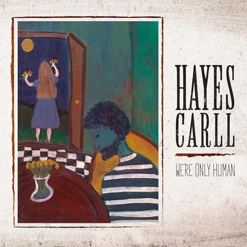 Album cover for Hayes Carll’s “We’re Only Human” featuring painted figures.
