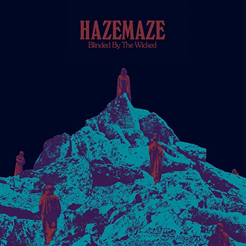 CD cover: Hazemaze, "Blinded By The Wicked," with figures on a rocky hill.