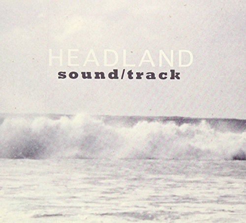 CD cover for “Headland sound/track” with a black and white ocean wave.