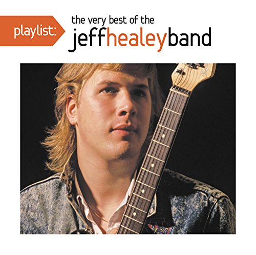 Jeff Healey Band CD cover featuring a portrait of Jeff Healey with his guitar.