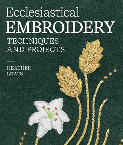 Book cover: “Ecclesiastical Embroidery” with embroidered floral details.