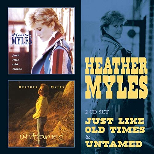 CD cover for Heather Myles’ “Just Like Old Times/Untamed” with portraits.
