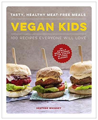 Cookbook cover featuring three vegan burgers and bold yellow "Vegan Kids" text.