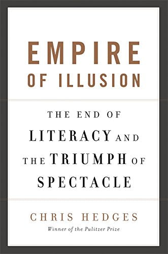 Book cover with bold red-brown text: "Empire of Illusion" by Chris Hedges.