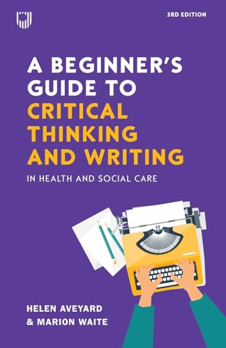 Book cover: "A Beginner's Guide to Critical Thinking and Writing," 3rd edition.
