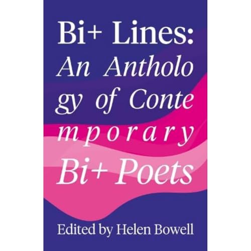 Book cover: "Bi+ Lines," an anthology of contemporary bi+ poetry.