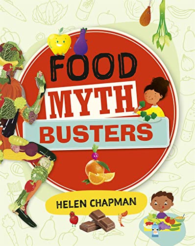 Book cover titled Food Myth Busters featuring cartoon food characters and a young girl.