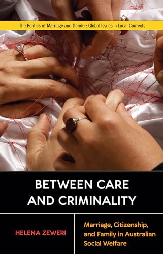 Book cover with hands displaying rings, title: “Between Care and Criminality.”