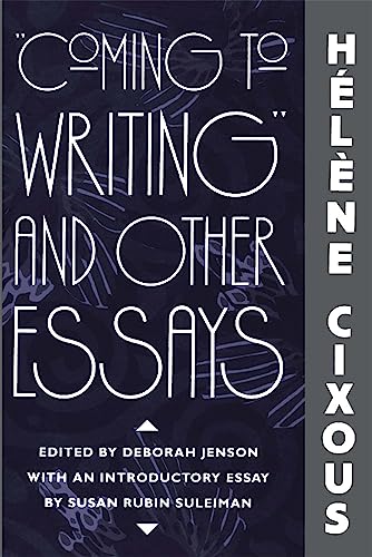 Book cover: “Coming to Writing” and Other Essays by Hélène Cixous.