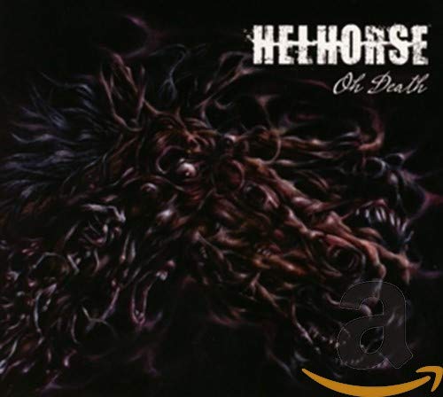 Helhorse "Oh Death" CD cover: dark, swirling, monstrous face illustration.