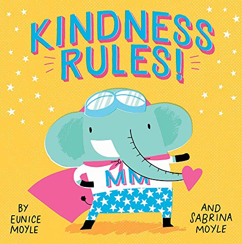 Yellow cover with a cartoon elephant superhero and bold text: "KINDNESS RULES!
