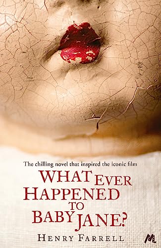 Book cover: cracked face with red lips, title "What Ever Happened to Baby Jane?".
