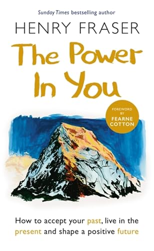 Book cover of The Power in You by Henry Fraser featuring a mountain painting.