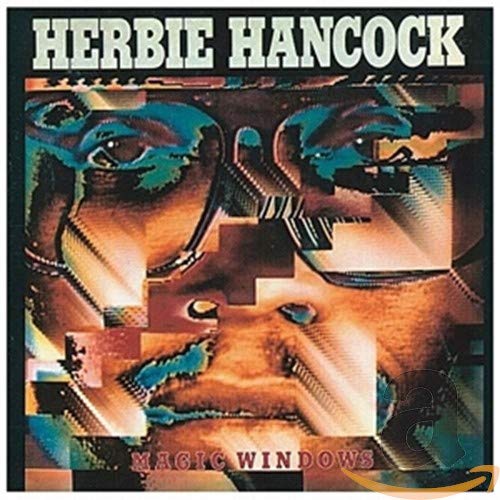Album cover for Herbie Hancock Magic Windows featuring a fragmented, abstract portrait of a face.