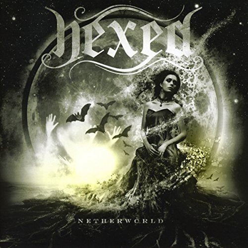 CD cover for Hexed’s “Netherworld” featuring a woman in a dark, ethereal scene.