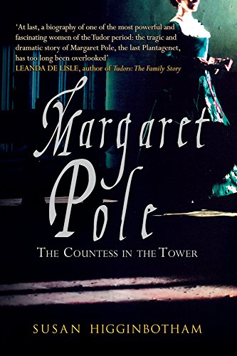 Book cover: "Margaret Pole: The Countess in the Tower" with a historical portrait.